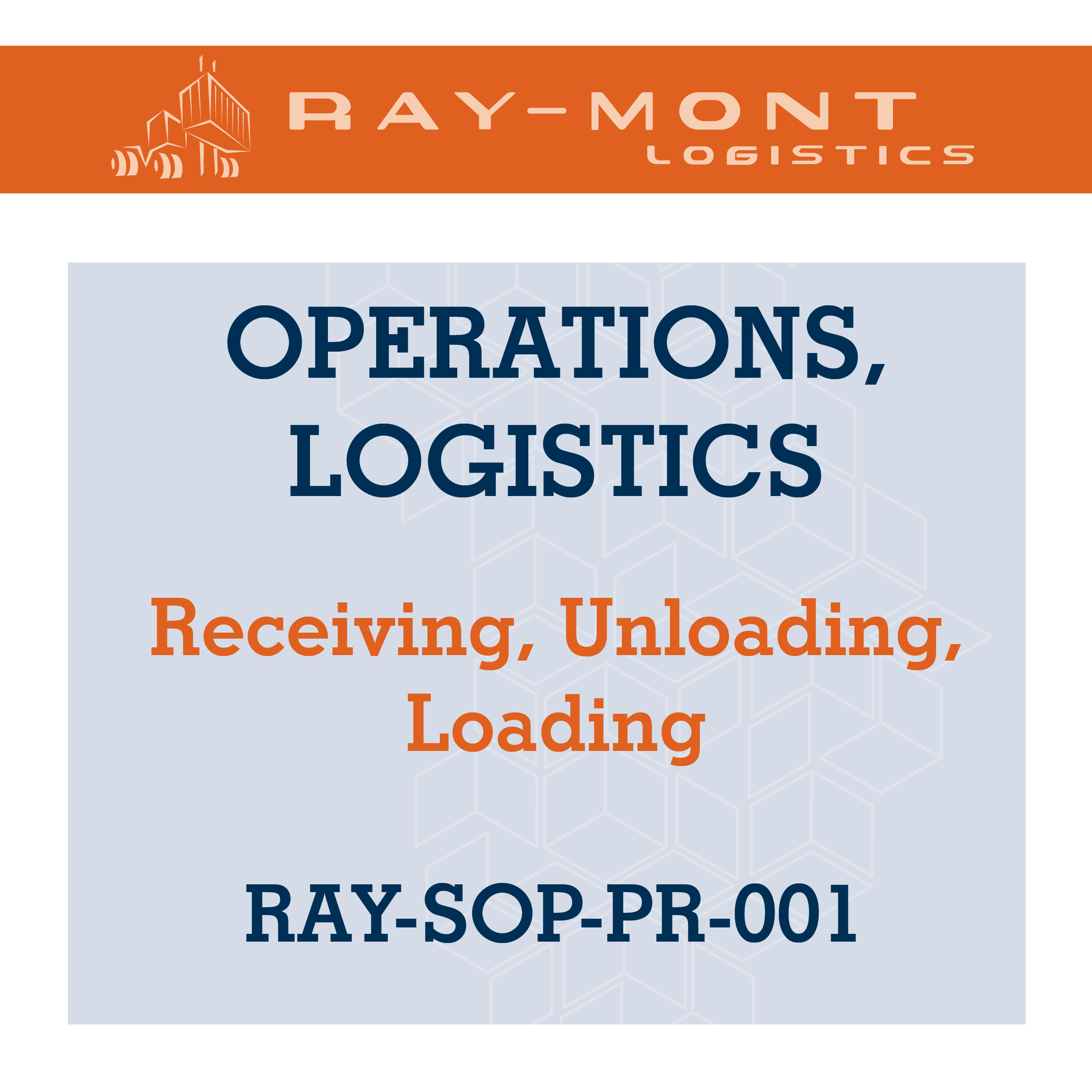 RAY-SOP-PR-001 Receiving, Unloading, Loading