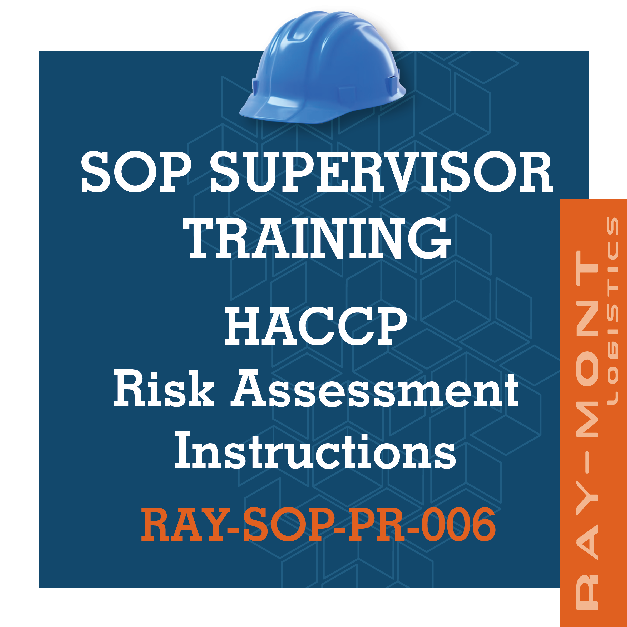 RAY-SOP-PR-006 HACCP Risk Assessment Instructions