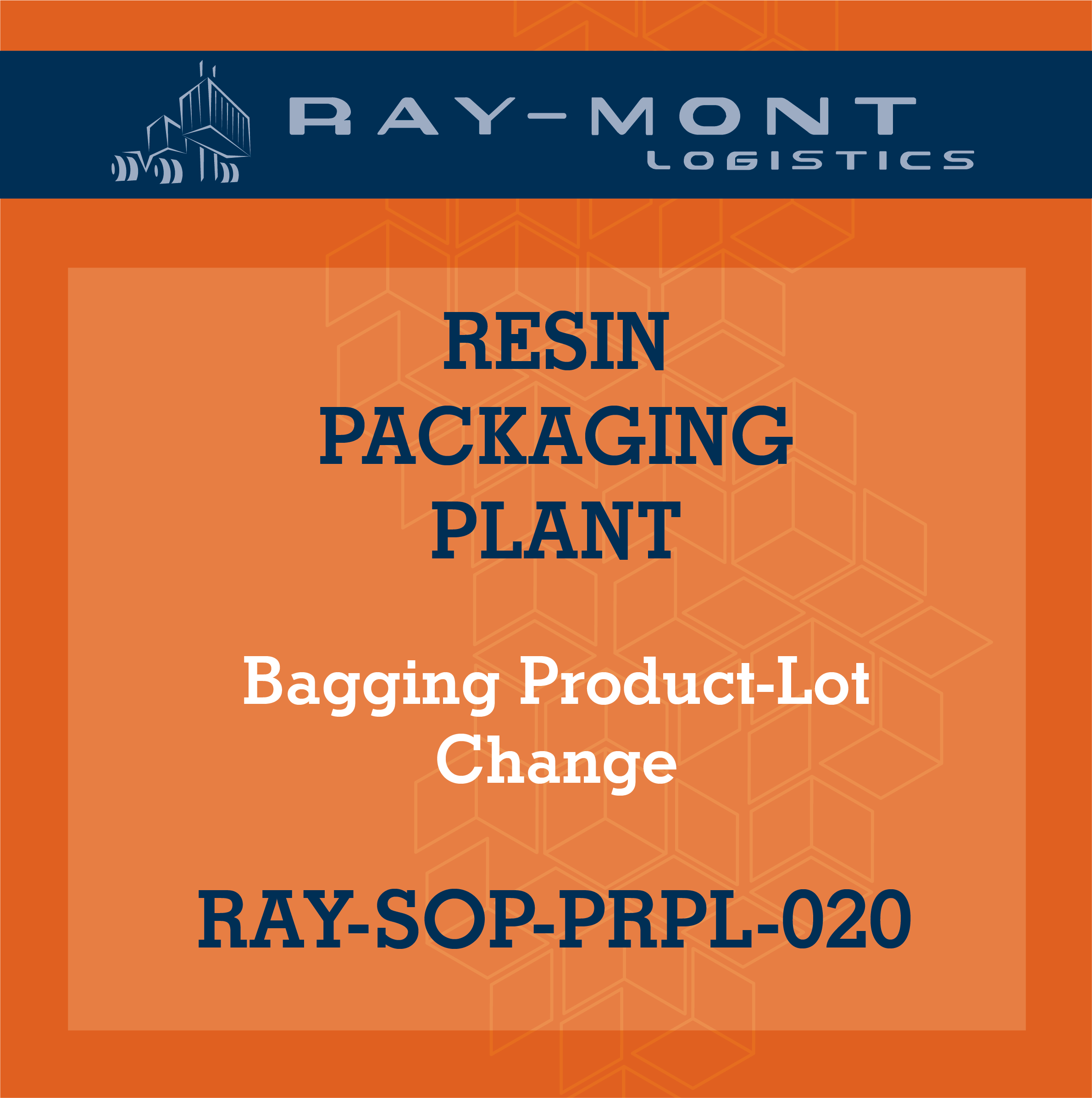RAY-SOP-PRPL-020 Bagging Product-Lot Change