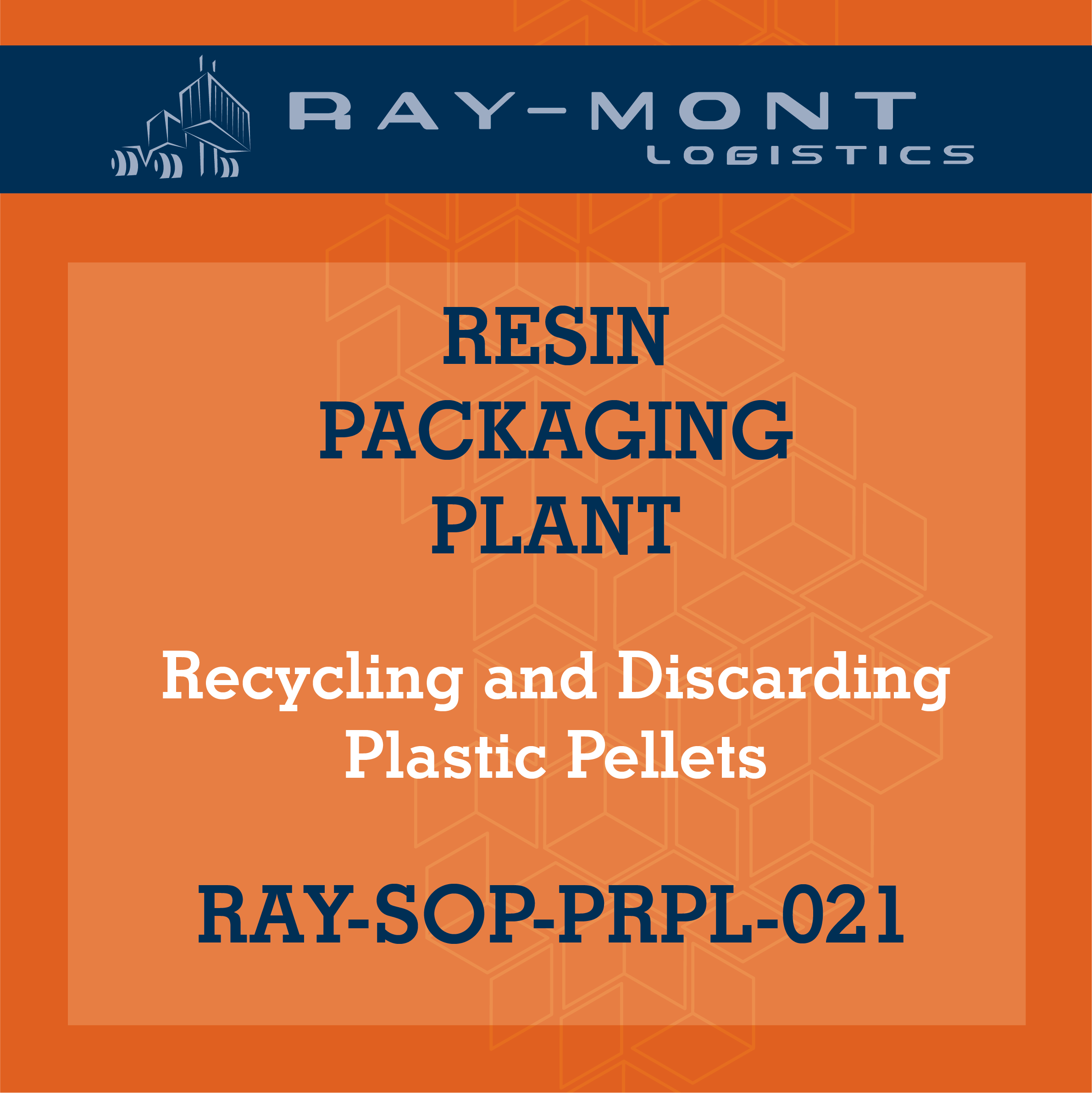 RAY-SOP-PRPL-021 Recycling and Discarding Plastic Pellets