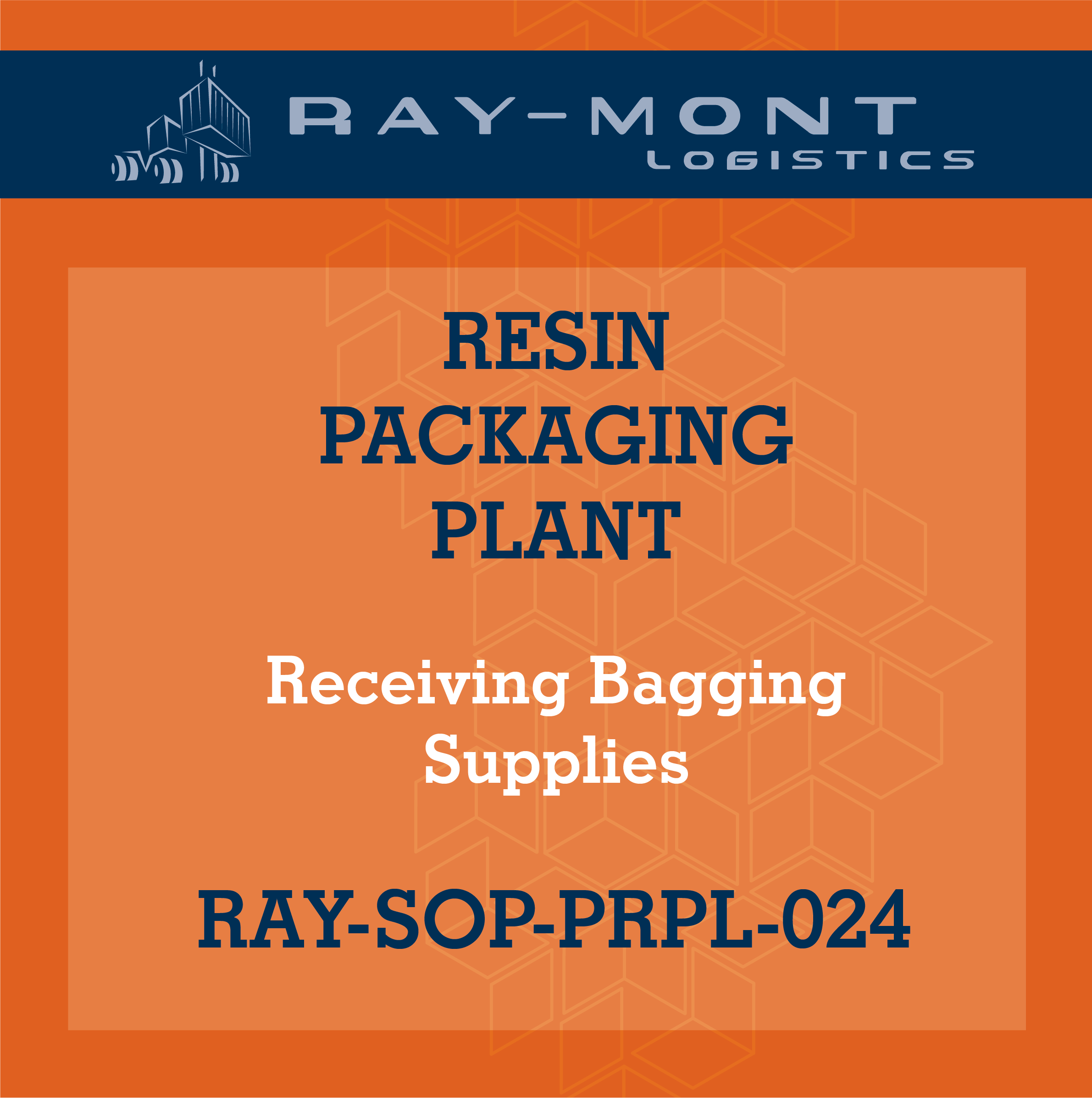 RAY-SOP-PRPL-024 Receiving Bagging Supplies